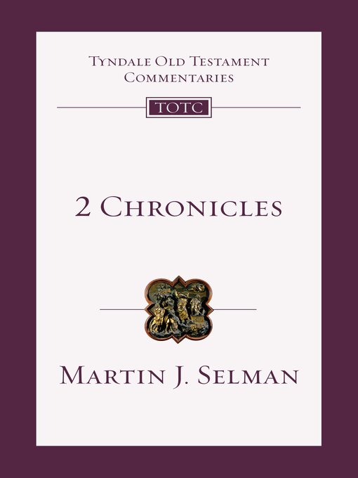 Title details for 2 Chronicles: an Introduction and Commentary by Martin J. Selman - Available